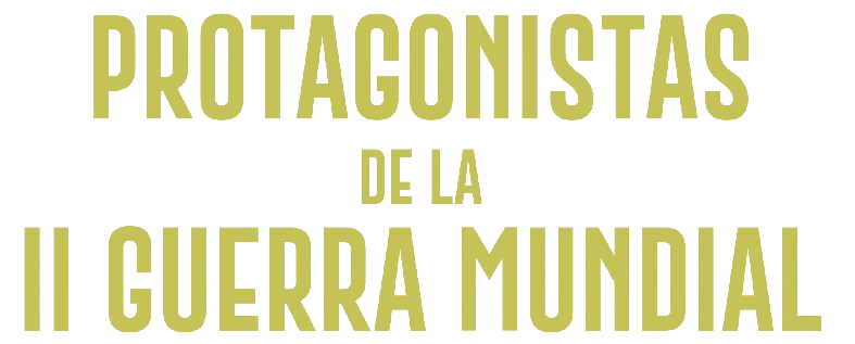 Protagonistas de la Segunda Guerra Mundial
